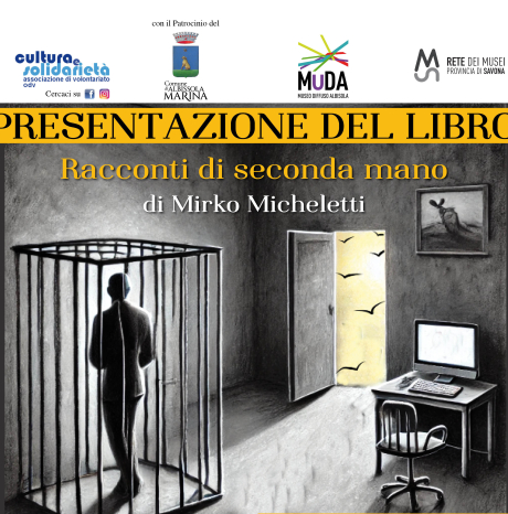 "RACCONTI DI SECONDA MANO" presentazione del libro di Mirko Micheletti - Sabato 12 aprile 