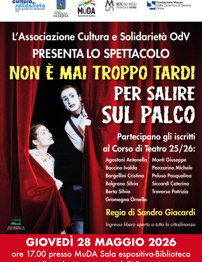 Non è mai troppo tardi per salire sul palco! - GIOVEDI’ 28 maggio
