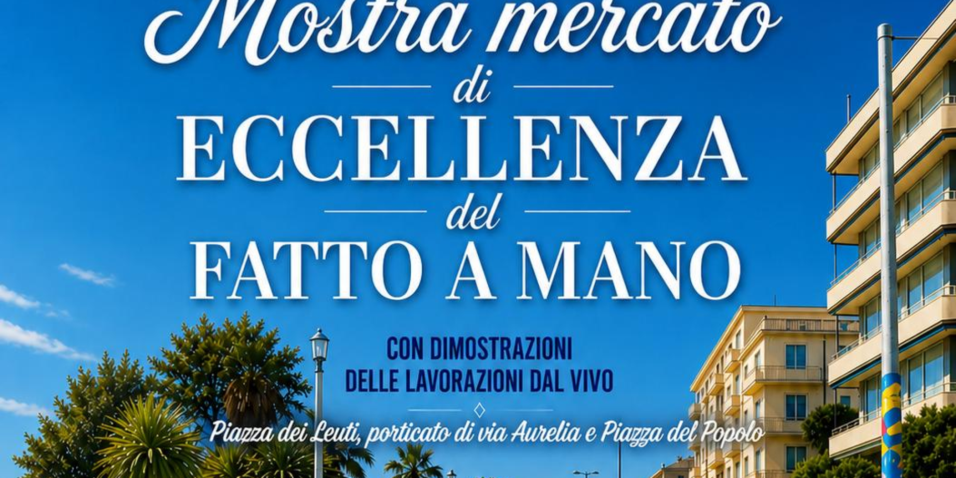 Mostra Mercato di Eccellenza del Fatto a Mano - 23 e 24 maggio – Albissola Marina